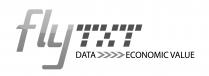 FLYTXT DATA ECONOMIC VALUE