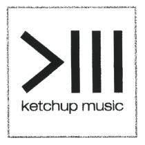 KETCHUP MUSIC