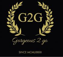 G2G Georgous 2 go SINCE MCMLXXXIII