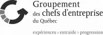 G Groupement des chefs d'entreprise du Québec expériences entraide progression