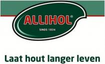 ALLIHOL SINDS 1834 Laat hout langer leven