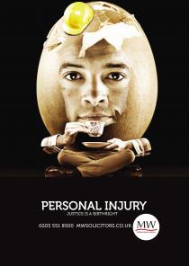 PERSONAL INJURY JUSTICE IS A BIRTHRIGHT 0203 551 8500 mwsolicitors.co.uk MW McMillan Williams Solicitors