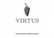 VIRTUS ELABORADO Y EMBOTELLADO EN LA PROPIEDAD POR LA VIGNA D'ORO