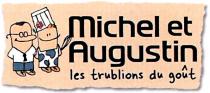 Michel et Augustin les trublions du goût