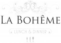 LA BOHÊME LUNCH & DINNER