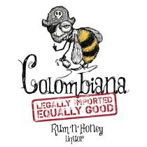 Colombiana LEGALLY IMPORTED EQUALLY GOOD Rum 'n' Honey Liquor