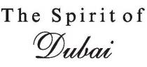 THE SPIRIT OF DUBAI