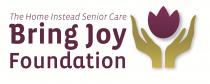 The Home Instead Senior Care Bring Joy Foundation