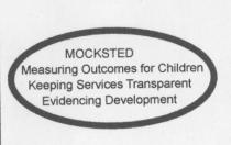 MOCKSTED Measuring Outcomes for Children Keeping Services Transparent Evidencing Development