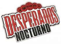 DESPERADOS NOCTURNO