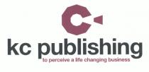 kc publishing to perceive a life changing business