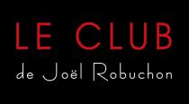 LE CLUB de Joël Robuchon