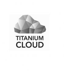 TITANIUM CLOUD