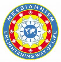 MESSIAHNISM - Enlightening Way of Life