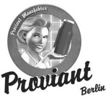 Proviant Manufaktur; Proviant Berlin