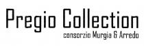 Pregio Collection consorzoi Murgia & Arredo