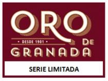 ORO DE GRANADA DESDE 1901 SERIE LIMITADA