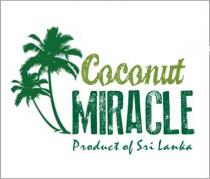 COCONUT MIRACLE, PRODUCT OF SRI LANKA