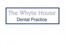 The Whyte House Dental Practice