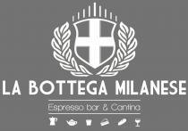 LA BOTTEGA MILANESE Espresso bar & Cantina