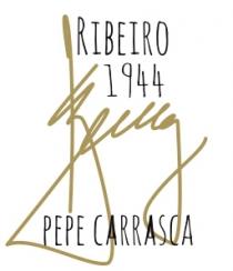 RIBEIRO 1944 PEPE CARRASCA