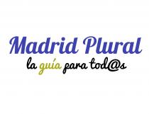 Madrid Plural la guía para tod@s