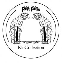 Folli Follie Kk Collection