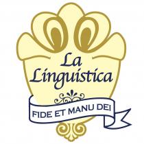 La Linguistica 'FIDE ET MANU DEI'