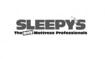 SLEEPY'S THE ONLY MATTRESS PROFESSIONALS