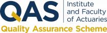 QAS Quality Assurance Scheme Institute and Faculty of Actuaries