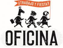 ¡TRABAJO Y FIESTA! OFICINA