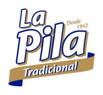 La Pila Tradicional Desde 1942