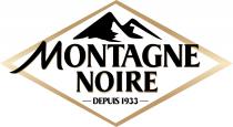 MONTAGNE NOIRE depuis 1933