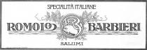 SPECIALITA' ITALIANE ROMOLO BARBIERI SALUMI