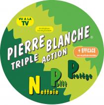 VU A LA TV écologique biodégradable PIERRE BLANCHE TRIPLE ACTION + EFFICACE avec ses particules micronisées Protège Polit Nettoie