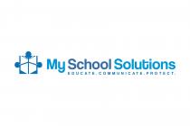 My School Solutions Educate Communicate Protect