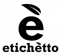 è etichètto