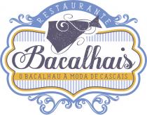 BACALHAIS - O BACALHAU À MODA DE CASCAIS