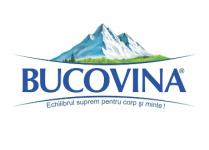 BUCOVINA Echilibrul suprem pentru corp şi minte!