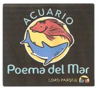 ACUARIO Poema del Mar LORO PARQUE