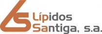 LS LÍPIDOS SANTIGA, S.A.