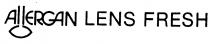 AllERGAN LENS FRESH