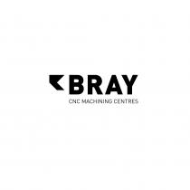 BRAY CNC MACHINING CENTRES