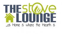 THE STOVE LOUNGE AS HOME IS WHERE THE HEARTH IS