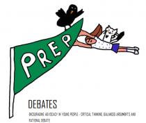 PREP debates encouraging advocacy in young people - critical thinking, balanced arguments and rational debate