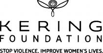 KERING FOUNDATION STOP VIOLENCE. IMPROVE WOMEN'S LIVES.