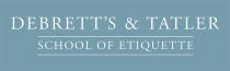 DEBRETT'S & TATLER SCHOOL OF ETIQUETTE