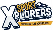 SPORT XPLORERS seriously fun adventures