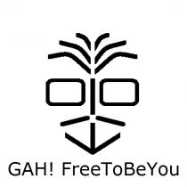 GAH! FreeToBeYou