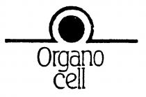 Organo cell